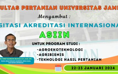 Fakultas Pertanian Universitas Jambi Menyambut  Visitasi Akreditasi Internasional ASIIN Untuk Program Studi: Agroekoteknologi, Agribisnis Dan Teknologi Hasil Pertanian