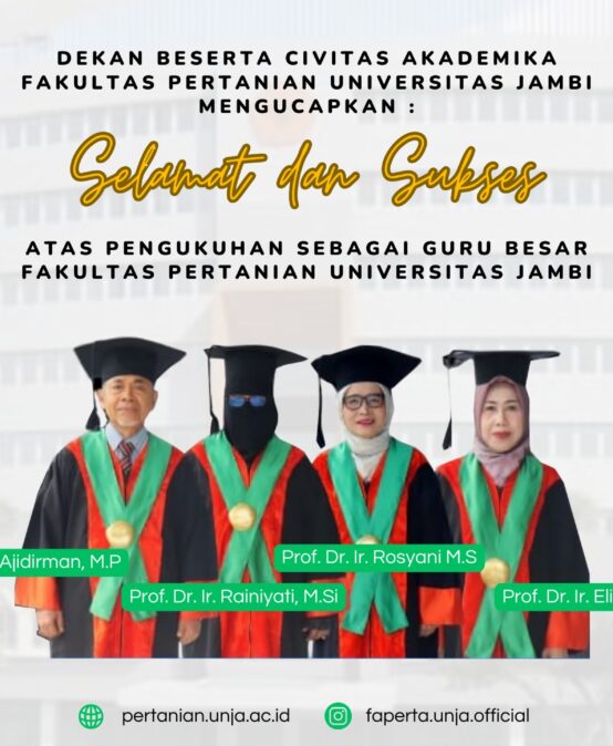 FAKULTAS PERTANIAN UNIVERSITAS JAMBI RESMI TAMBAH EMPAT GURU BESAR