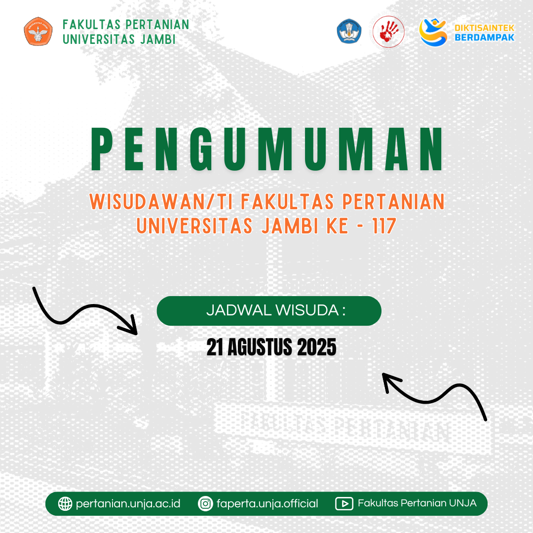PENGUMUMAN BAGI WISUDAWAN/TI FAKULTAS PERTANIAN UNIVERSITAS JAMBI KE – 117