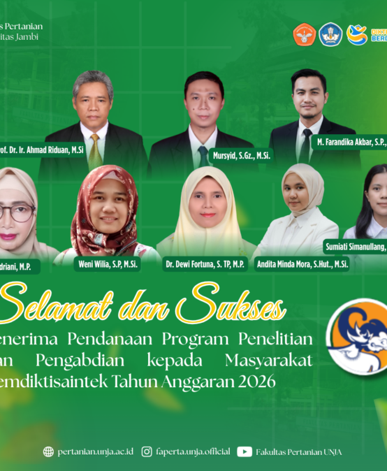 Sinergi Inovasi: 8 Dosen Faperta UNJA Raih Pendanaan Riset & Pengabdian Kemdiktisaintek 2026