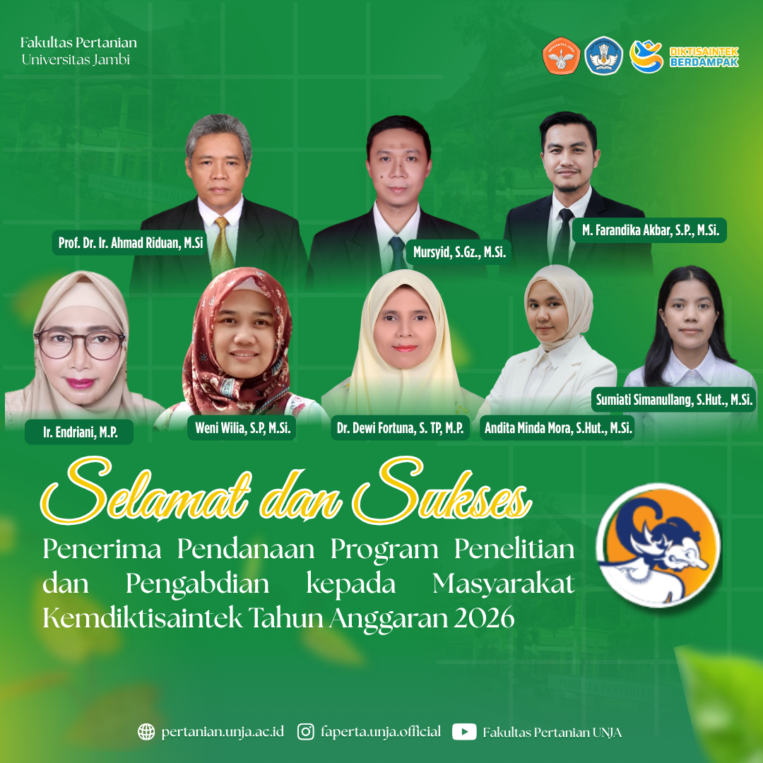 Sinergi Inovasi: 8 Dosen Faperta UNJA Raih Pendanaan Riset & Pengabdian Kemdiktisaintek 2026 Sinergi Inovasi: 8 Dosen Faperta UNJA Raih Pendanaan Riset & Pengabdian Kemdiktisaintek 2026